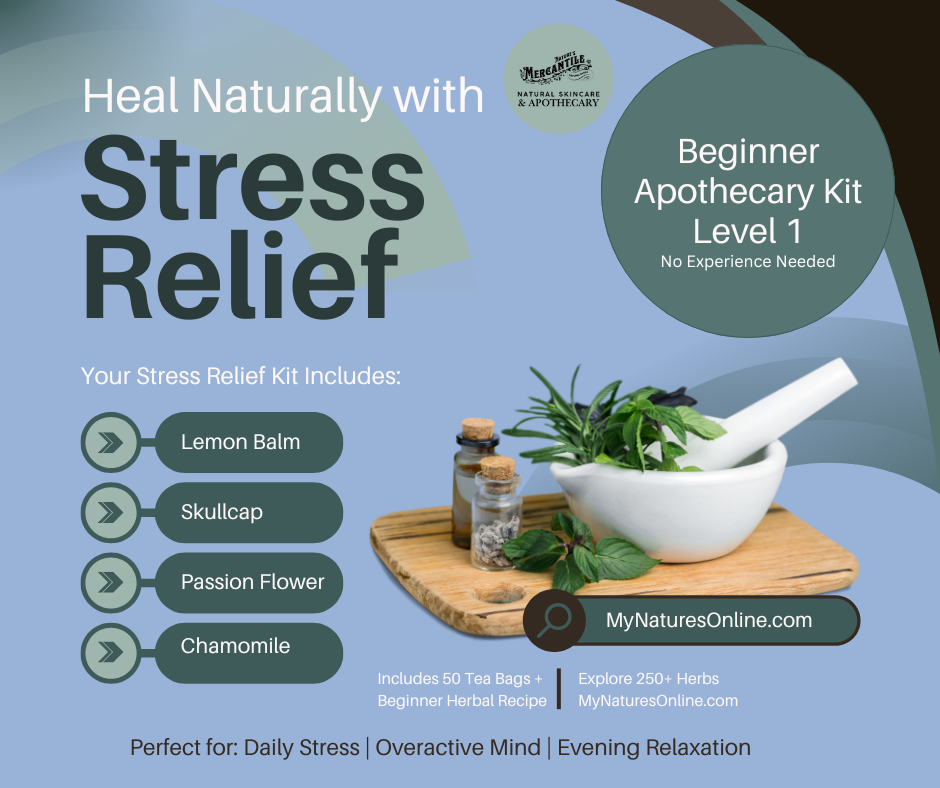 Stress Relief Apothecary Kit - Beginner Level | Nature's Mercantile LLC